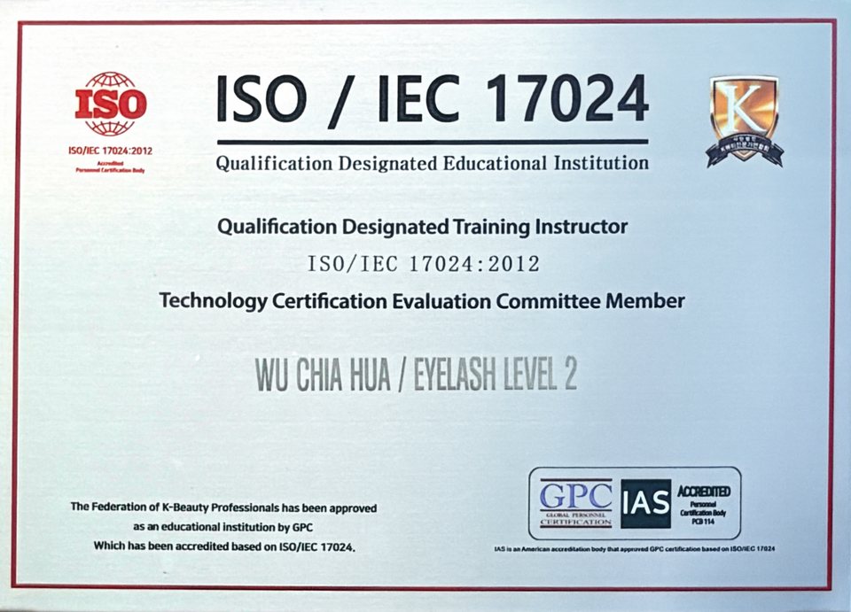ISO/IEC 17024:2012 qualification designated training instructor and technology certification evaluation committee member, Eyelash Level 2.