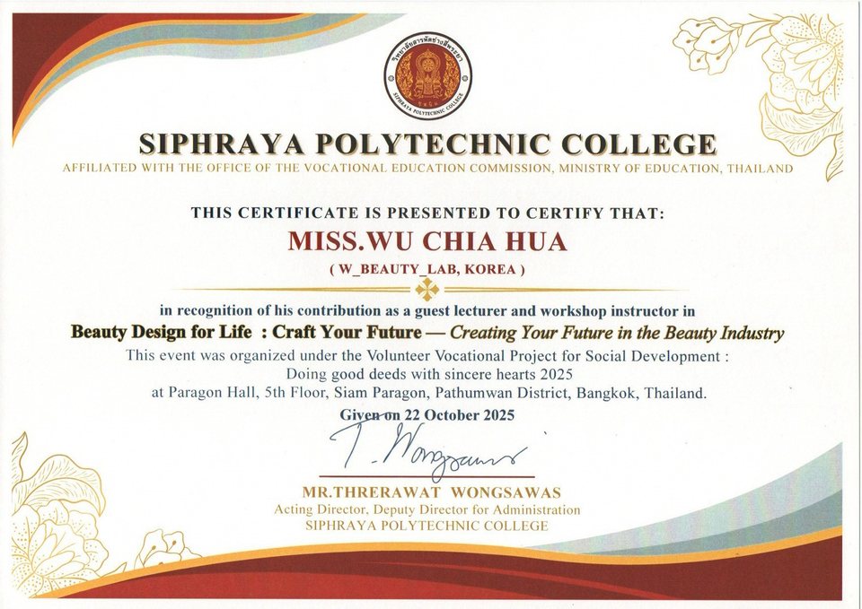 Certificate as guest lecturer and workshop instructor, Beauty Design for Life, Siphraya Polytechnic College, Siam Paragon, Bangkok, 22 October 2025.